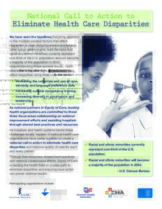 National Call to Action to Eliminate Health Care Disparities We have seen the headlines that bring attention to the multiple societal factors that affect disparities in care, including environmental and other social dete