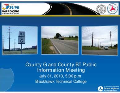 IProject, County G and County BT reconstruction, slideshow - County G and County BT presentation, PIM, July 31, 2013