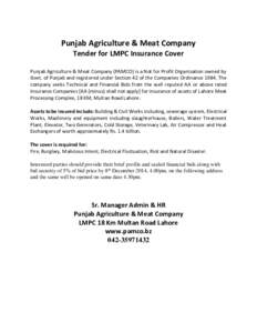 Punjab Agriculture & Meat Company Tender for LMPC Insurance Cover Punjab Agriculture & Meat Company (PAMCO) is a Not for Profit Organization owned by Govt. of Punjab and registered under Section 42 of the Companies Ordin