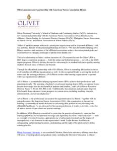Olivet announces new partnership with American Nurses Association Illinois  Olivet Nazarene University’s School of Graduate and Continuing Studies (SGCS) announces a new educational partnership with the American Nurses