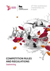 1��� FINA World Masters Championships 2015 in Kazan COMPETITION RULES AND REGULATIONS