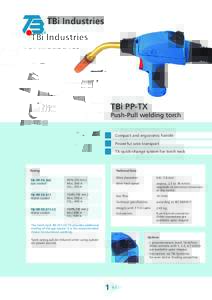 TBi Industries  TBi PP-TX Push-Pull welding torch Compact and ergonomic handle