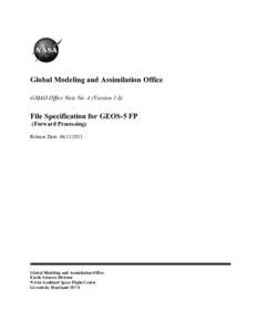 Global Modeling and Assimilation Office GMAO Office Note No. 4 (Version 1.0) File Specification for GEOS-5 FP (Forward Processing) Release Date: 