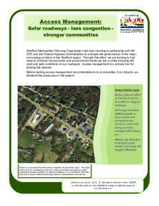 Access Management: Safer roadways - less congestion stronger communities Strafford Metropolitan Planning Organization has been working in partnership with NH DOT and the Federal Highway Administration to evaluate the per