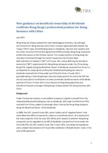 New guidance on beneficial ownership of dividends reaffirms Hong Kong’s preferential position for doing business with China July 2013 Hong Kong has always enjoyed the most advantageous business, tax and legal environme