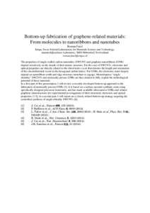 Bottom-up fabrication of graphene-related materials: From molecules to nanoribbons and nanotubes Roman Fasel Empa, Swiss Federal Laboratories for Materials Science and Technology, nanotech@surfaces Laboratory, 8600 Dübe