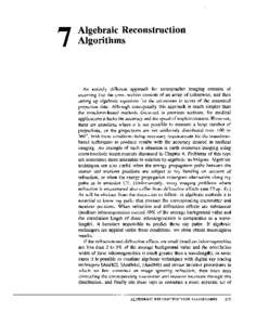 7  Algebraic Reconstruction Algorithms  An entirely different approach for tomographic imaging consists of