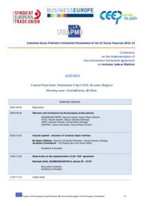 EUROPEAN SOCIAL PARTNER’S INTEGRATED PROGRAMME OF THE EU SOCIAL DIALOGUEConference on the implementation of the autonomous framework agreement on Inclusive Labour Markets