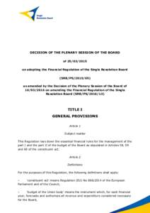 DECISION OF THE PLENARY SESSION OF THE BOARD ofon adopting the Financial Regulation of the Single Resolution Board (SRB/PSas amended by the Decision of the Plenary Session of the Board of