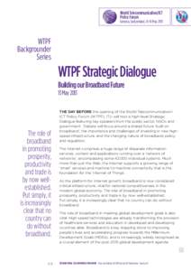 World Telecommunication/ICT Policy Forum Geneva, Switzerland, 14-16 May[removed]WTPF