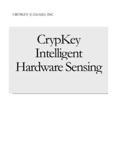 CRYPKEY (CANADA) INC.  CrypKey Intelligent Hardware Sensing