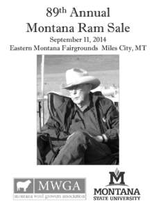 89th Annual Montana Ram Sale September 11, 2014 Eastern Montana Fairgrounds Miles City, MT  Dr. Bill Hawkins