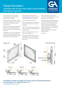 Fixing Instructions GA Panels with GA Posi-Grip Instant Access Framing with spacers Type RD5 GOODING ALUMINIUM