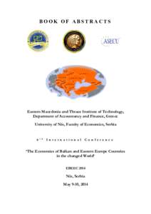 BOOK OF ABSTRACTS  Eastern Macedonia and Thrace Institute of Technology, Department of Accountancy and Finance, Greece University of Nis, Faculty of Economics, Serbia