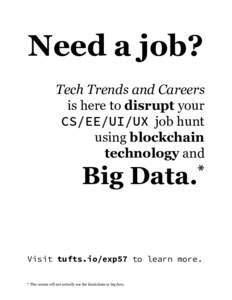 Need a job? Tech Trends and Careers is here to disrupt your CS/EE/UI/UX job hunt using blockchain technology and