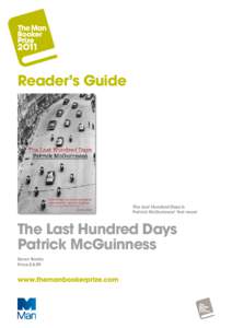 Reader’s Guide  The Last Hundred Days is Patrick McGuinness’ first novel  The Last Hundred Days