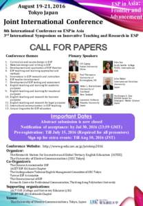 August	19-21,	2016 Tokyo	Japan Joint	International	 Conference 8th International Conference on ESP in Asia 3rd International Symposium on Innovative Teaching and Research in ESP