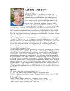 E. (Eddy) Helen Berry Statement of Interest The Rural Sociological Society (RSS), in its capacity as an organization dedicated to rigorous research provides a forum for debate and intellectual investigation of rural life