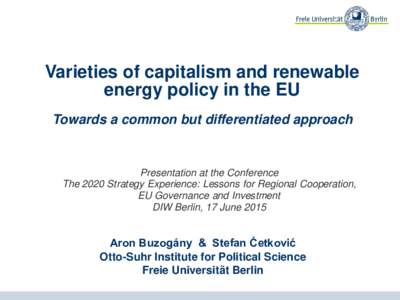 Varieties of capitalism and renewable energy policy in the EU  Towards a common but differentiated approach