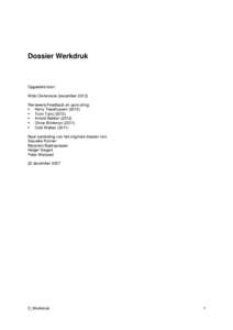 Dossier Werkdruk  Opgesteld door: Wido Oerlemans (decemberReviewers/Feedback en aanvulling:  Harry Tweehuysen (2013)