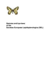 Hexapoda / Lepidoptera / Lepidopterology / Societas Europaea Lepidopterologica / Society of Knights of the Round Table / Constitution of Bahrain