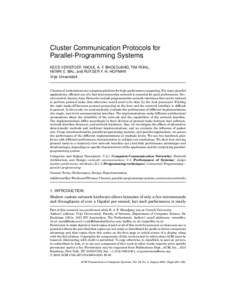Cluster Communication Protocols for Parallel-Programming Systems ¨ KEES VERSTOEP, RAOUL A. F. BHOEDJANG, TIM RUHL, HENRI E. BAL, and RUTGER F. H. HOFMAN Vrije Universiteit