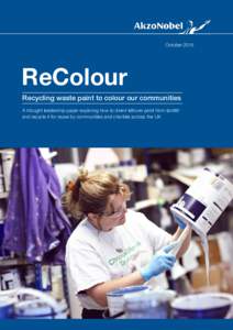 OctoberReColour Recycling waste paint to colour our communities A thought leadership paper exploring how to divert leftover paint from landfill