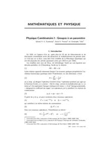 ´ MATHEMATIQUES ET PHYSIQUE Physique Combinatoire I : Groupes ` a un param`
