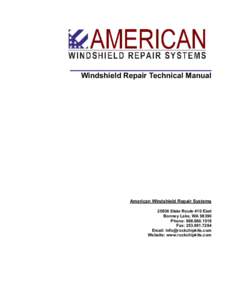 __________________________________________  Windshield Repair Technical Manual American Windshield Repair SystemsState Route 410 East