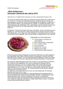 FRUCTUS Pressetext,  «Rote Gublernuss»: Schweizer Obstsorte des Jahres 2012 Ralph Bachmann, Projektleiter NAP Nussprojekt und Leiter Umweltwerkstatt Rosenberg, Wila