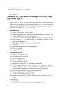 © World Health Organization WHO Technical Report Series, No. 908, 2003 Annex 6 Guidance on Good Manufacturing Practices (GMP): inspection report