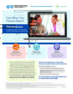 NTENNIALCARE  Care When Your Patients Need It Telemedicine Providing your patients with convenient