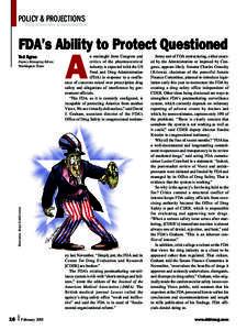 POLICY & PROJECTIONS  Drug Discovery & Development FDA’s Ability to Protect Questioned Ted Agres