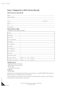 digging for Diggers  Form 1: Request for a WW1 Service Record Details of person requesting file Name: ......................................................................................................................
