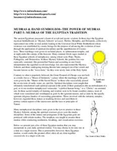 http://www.indotalisman.com/ http://www.bezoarmustikapearls.com/  MUDRAS & HAND SYMBOLISM--THE POWER OF MUDRAS PART 5: MUDRAS OF THE EGYPTIAN TRADITION