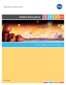 National Aeronautics and Space Administration  NASA Education Inspire. Engage. Educate. Employ.