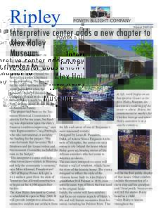Ripley  POWER & LIGHT COMPANY WinterInterpretive center adds a new chapter to