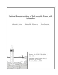 Optimal Representations of Polymorphic Types with Subtyping Alexander Aiken Edward L. Wimmers