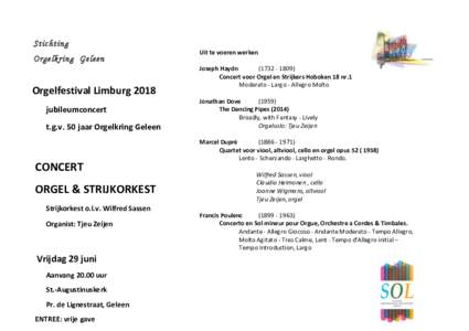 Stichting Orgelkring Geleen Orgelfestival	Limburg	2018	 jubileumconcert