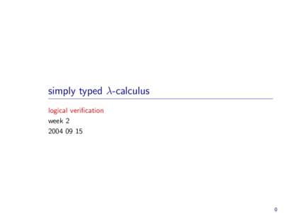 simply typed λ-calculus logical verification week