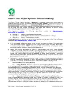 Green-e® Direct Program Agreement for Renewable Energy This Green-e® Direct Program Agreement (“Agreement”) is made and entered into by and between the Center for Resource Solutions, a California nonprofit corporat