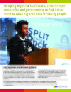 Bringing together businesses, philanthropy, nonproﬁts and governments to ﬁnd better ways to solve big problems for young people October 2015