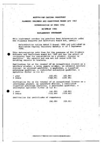 AUSTRALIAN CAPITAL TERRITORY PLUMBERS DRAINERS AND GASFITTERS BOARD ACT 1982 DETERMINATION OF FEES 1992 NO \CvOF 1992 EXPLANATORY STATEMENT This instrument revokes the previous fees determination under