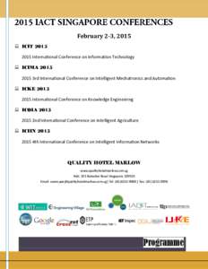 February 2-3, 2015  ICITInternational Conference on Information Technology  ICIMA3rd International Conference on Intelligent Mechatronics and Automation  ICKE 2015