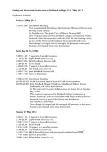 Poetry	
  and	
  Revolution	
  Conference	
  at	
  Birkbeck	
  College,	
  25-­27	
  May	
  2012	
   	
   Conference	
  Schedule	
  	
     Friday	
  25	
  May	
  2012	
   	
  