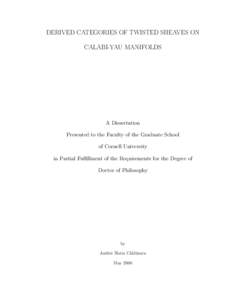 DERIVED CATEGORIES OF TWISTED SHEAVES ON CALABI-YAU MANIFOLDS A Dissertation Presented to the Faculty of the Graduate School of Cornell University