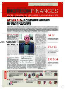 Special Issue • 10 years of atlanbio, BIOTECHFINANCES STRATEGIC INFORMATION FOR biotech decision-makers and investors  Atlanbio: 10 years ahead