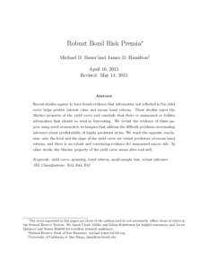 Robust Bond Risk Premia∗ Michael D. Bauer†and James D. Hamilton‡ April 16, 2015 Revised: May 14, 2015  Abstract