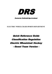 DRS Deutscher Rollstuhl-Sportverband ELECTRIC WHEELCHAIR SPORTS DEPARTMENT  Quick Reference Guide
