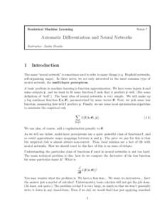 Statistical Machine Learning  Notes 7 Automatic Differentiation and Neural Networks Instructor: Justin Domke